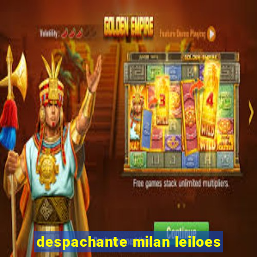 despachante milan leiloes